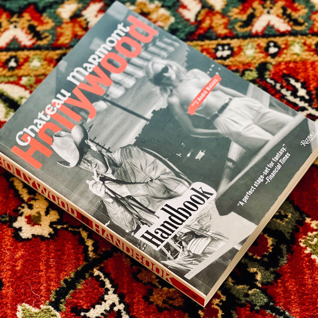 Chateau Marmont Hollywood Handbook